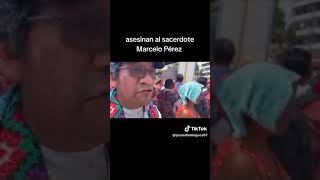 Asesinan a Sacerdote Marcelo Pérez Pérez en Chiapas México [upl. by Aisila]