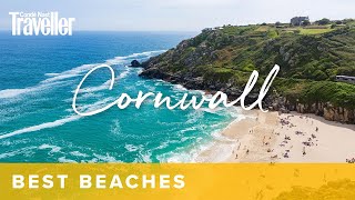 The 12 best beaches in Cornwall  Condé Nast Traveller [upl. by Ashjian]