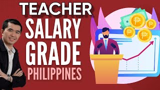 Teacher Salary Grade Philippines [upl. by Sira110]