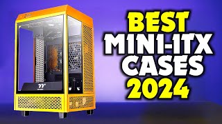 Best Mini ITX Cases 2024 [upl. by Ittocs]