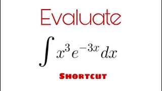 Evaluate integral x3 e3x dx [upl. by Kevina]