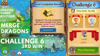 Merge Dragons Challenge 6  3rd Win  Get Golden Chest For Level Completion Bonus [upl. by Macomber]