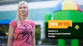 DevBytes Android 44 KitKat Storage Access Framework Provider [upl. by Katonah]