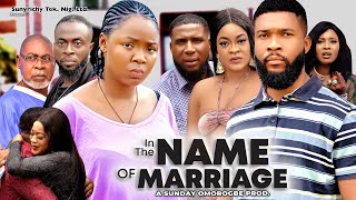 IN THE NAME OF MARRIAGE 4  EKENE UMENWA  MIKE UCHEGBU ALEX CROSS 2023 Latest Nigerian Movie [upl. by Carmelia596]