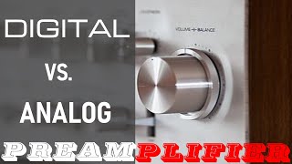 DIGITAL VS ANALOG PREAMPLIFIERS  Does It Matter [upl. by Ynnattirb]