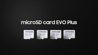 microSD Card EVO Plus Feature highlights  Samsung [upl. by Rocker]