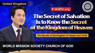 The Secrets of the Kingdom of Heaven and Christ  WMSCOG Church of God [upl. by Roosnam]