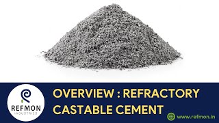 Overview  Refractory Castable Cement  Refmon Industries [upl. by Tigram661]