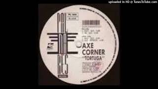 Axe Corner  Tortuga Out  SLD 1991 [upl. by Bank]