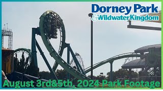 Dorney Park August 3rdamp5th2024 Park Footage [upl. by Aihseyk]