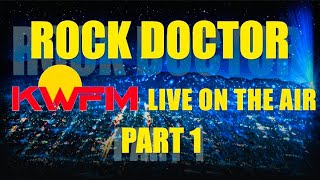 ROCK DOCTOR Live on KWFM 1980 PART 1 [upl. by Victor]