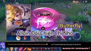 SangNH  Allain Đại Chiến Chị Nhà Butterfly 300 hiệp [upl. by Wendel]