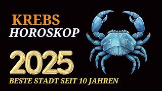 KREBS JAHRESHOROSKOP FÜR 2025 [upl. by Jennie]