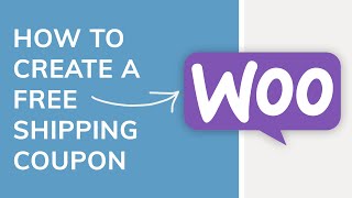 How to Create A Free Shipping Coupon in WooCommerce [upl. by Ikilisav]