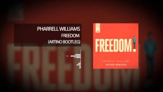 Pharrell Williams  Freedom Artino Bootleg [upl. by Ztnarf]