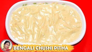 Chushi Pitha Recipe  Hate Kata Semai Pitha  Bengali Pitha Recipe [upl. by Hardman69]