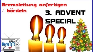 ►3Advent Special◄ Bremsleitungen bördeln anfertigen ◢WERKSTATTTV◣ [upl. by Oalsecnew]