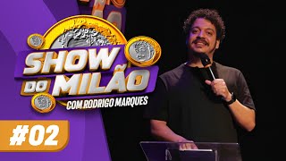 RODRIGO MARQUES  SHOW DO MILÃO 2  Será [upl. by Flodnar]