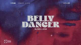 Imanbek amp BYOR  Belly Dancer Official Audio [upl. by Korb]