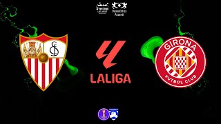 GIRONA vs SIVIGLIA 4ª GIORNATA LIGA  FAIRPLAY EUROPEAN SEASON [upl. by Miguel27]