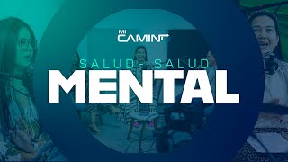 Mi Camino Ep 6 quotSalud Mentalquot [upl. by Reddy]