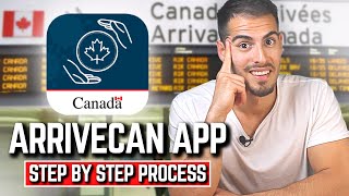 How To Fill ArriveCAN App in 2024 📱 Step By Step Tutorial To Use ArriveCAN App Canada [upl. by Rambow]