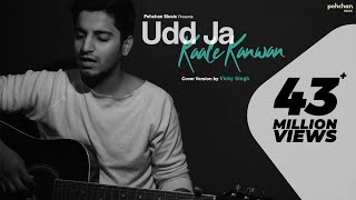 Udd Ja Kaale Kanwan  Unplugged Cover  Vicky Singh  Gadar  Pehchan Music  Ghar Aaja Pardesi [upl. by Atiran]