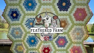 Grandmothers Flower Garden Quilt from Feathered Farm Quilts [upl. by Ferdy409]